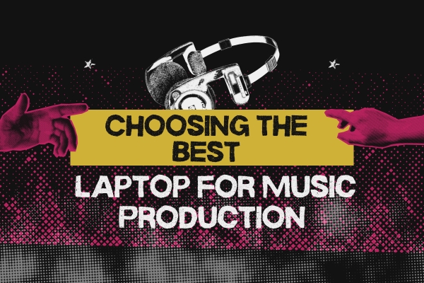 Best Laptop for Music Production